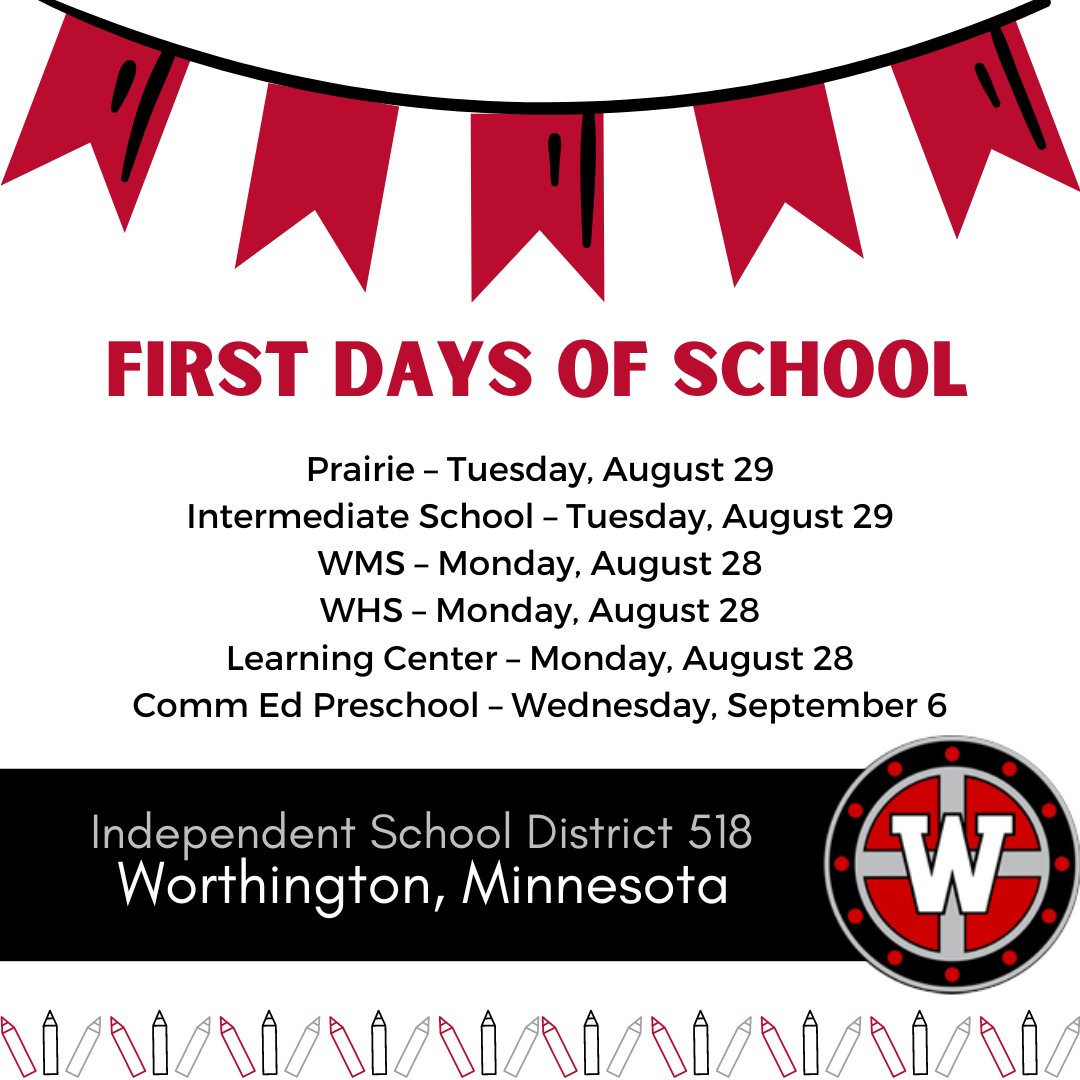 District 518 First Days of School Independent School District 518